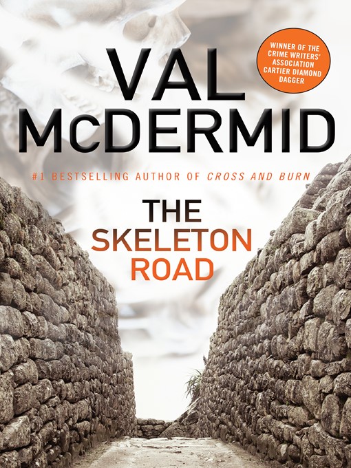 Title details for The Skeleton Road by Val McDermid - Available